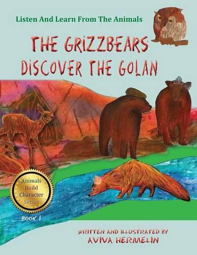 The Grizzbears Discover The Golan