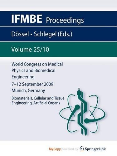 World Congress on Medical Physics and Biomedical Engineering September 7 - 12, 2009 Munich, Germany
