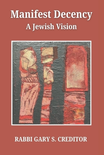 Manifest Decency: A Jewish Vision