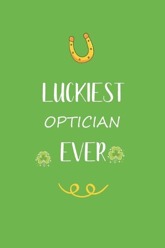 Luckiest Optician ever