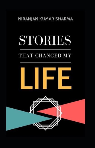 Stories That Changed My Life: Powerful Short Stories