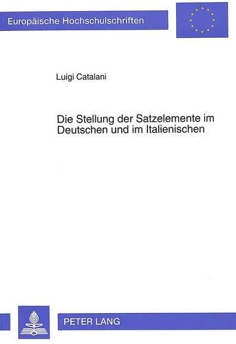 Die Stellung Der Satzelemente Im Deutschen Und Im Italienischen