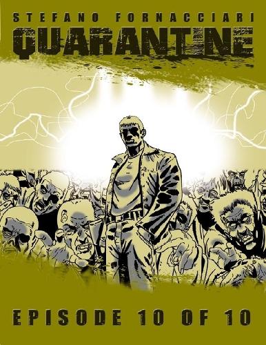 Quarantine: Episode 10 of 10