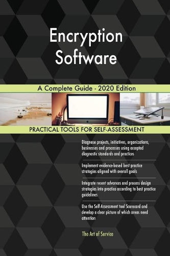 Encryption Software A Complete Guide - 2020 Edition