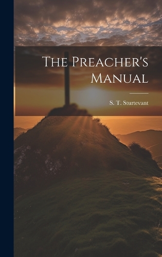 The Preacher's Manual