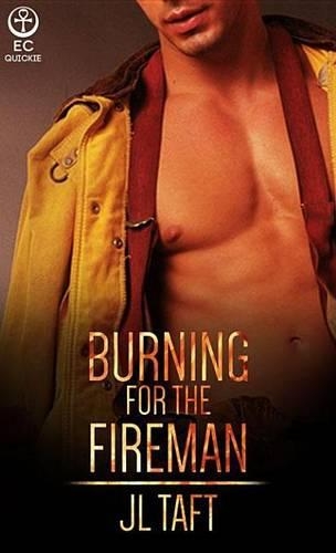 Burning for the Fireman