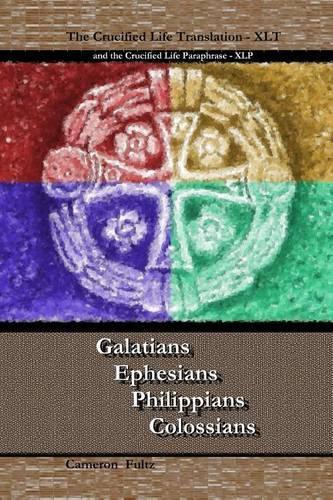 Galatians Ephesians Philippians Colossians