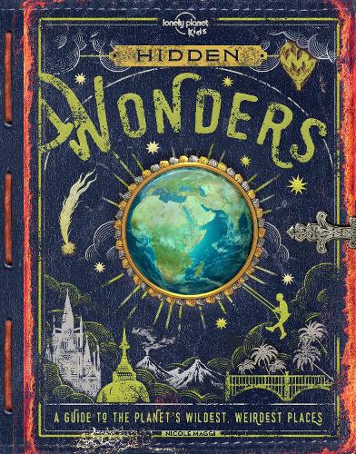 Lonely Planet Kids Hidden Wonders: (Lonely Planet Kids)