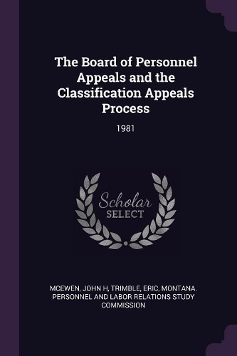 The Board of Personnel Appeals and the Classification Appeals Process