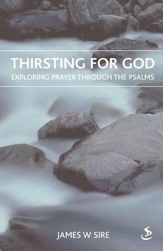Thirsting for God: Exploring Prayer Through the Psalms