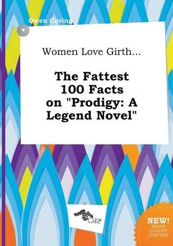 Women Love Girth... the Fattest 100 Facts on Prodigy