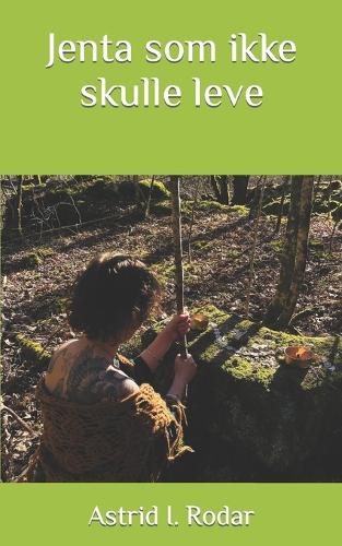 Jenta som ikke skulle leve