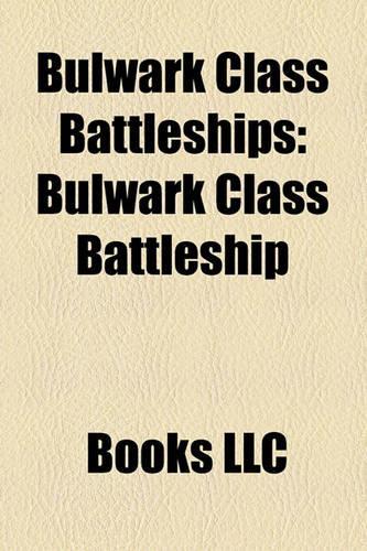 Bulwark Class Battleships: Bulwark Class Battleship