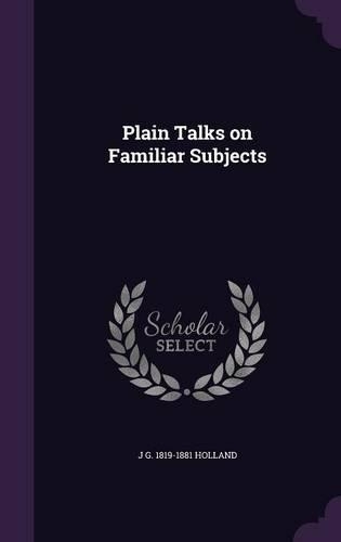 Plain Talks on Familiar Subjects