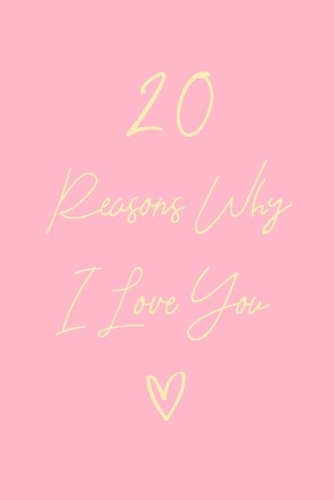 20 Reasons Why I Love You