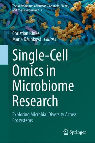 Single-Cell Omics in Microbiome Research: Exploring Microbial Diversity Across Ecosystems(7 The Microbiomes of Humans, Animals, Plants, and the Environment)