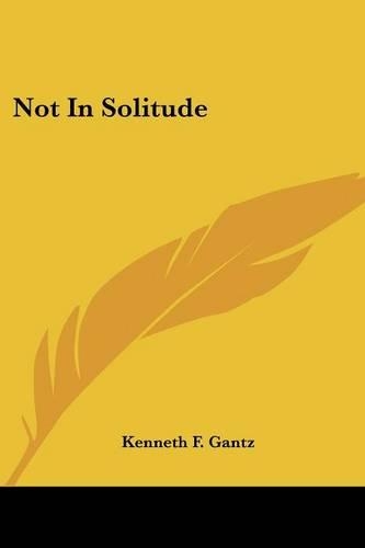 Not in Solitude
