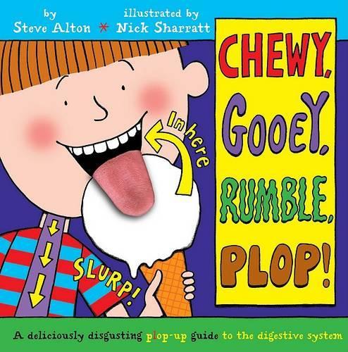 Chewy, Gooey, Rumble, Plop!