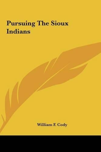 Pursuing The Sioux Indians