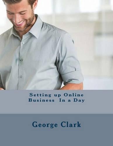 Setting Up Online Business in a Day