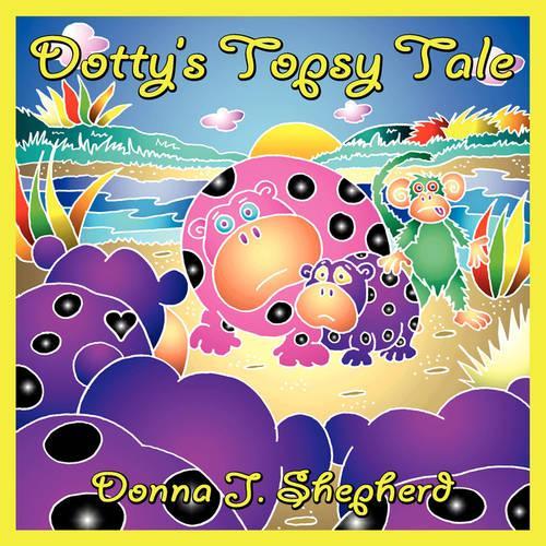 Dotty's Topsy Tale