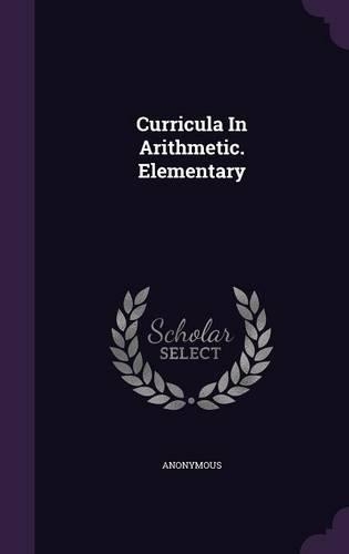 Curricula in Arithmetic. Elementary