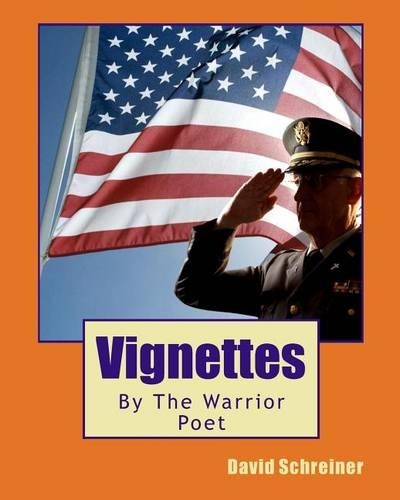 Vignettes: By The Warrior Poet