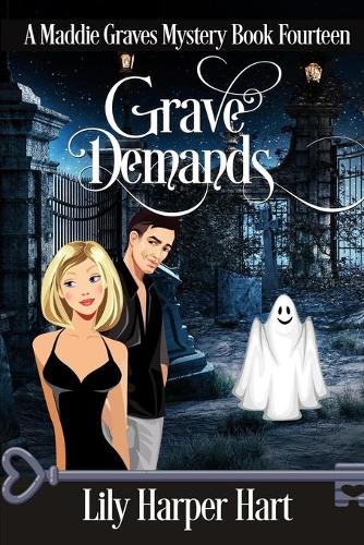 Grave Demands: (14 Maddie Graves Mystery)