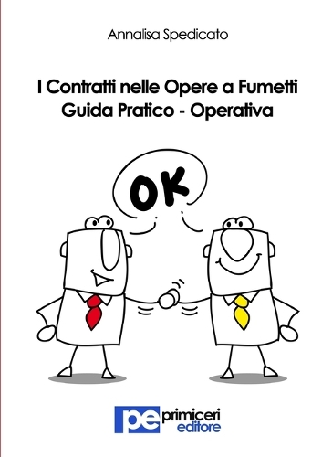 I contratti nelle opere a fumetti. Guida pratico-operativa