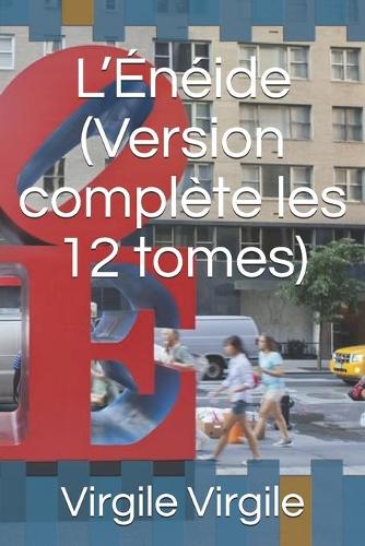 L'Énéide (Version complète les 12 tomes)