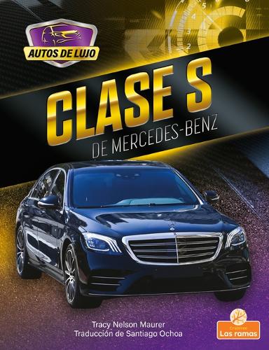 Clase S de Mercedes-Benz (S-Class by Mercedes-Benz)