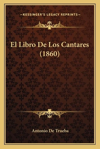 El Libro De Los Cantares (1860)