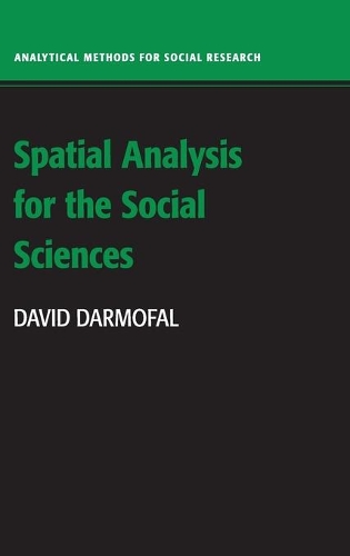 Spatial Analysis for the Social Sciences: (Analytical Methods for Social Research)