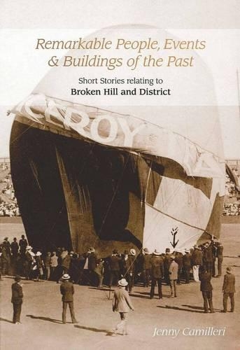 Remarkable People, Events and Buildings of the Past