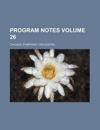Program Notes Volume 26