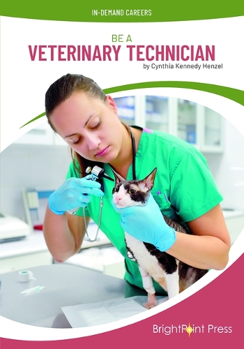 Be a Veterinary Technician: (In-Demand Careers)