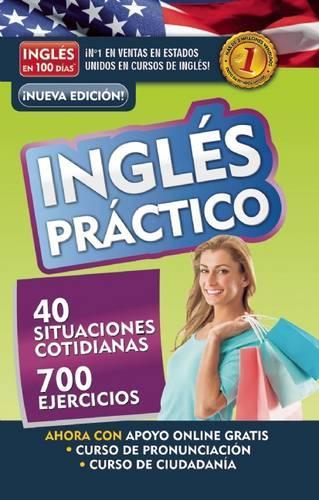 Inglés en 100 días - Inglés práctico / English in 100 Days - Practical English: (Inglés en 100 días)
