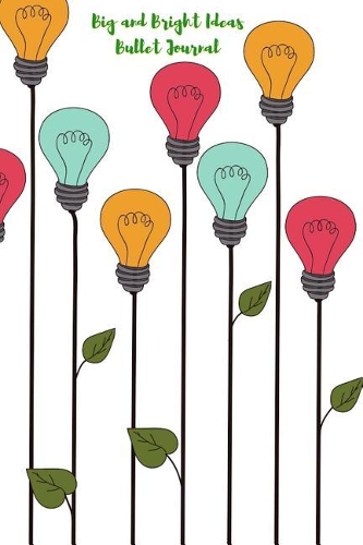 Big and Bright Ideas Bullet Journal: 200 page Creative Journaling - Bullet Style, Grid Pages