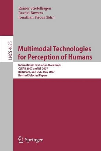 Multimodal Technologies for Perception of Humans