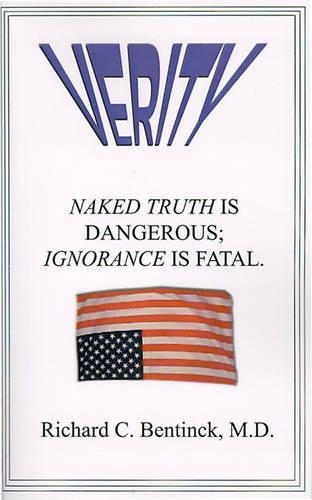 Verity: Naked Truth is Dangerous; Ignorance is Fatal