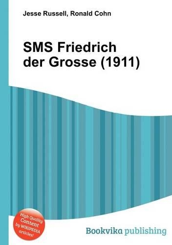 SMS Friedrich Der Grosse (1911)