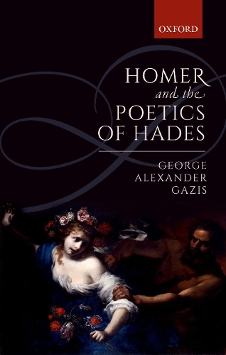 Homer and the Poetics of Hades