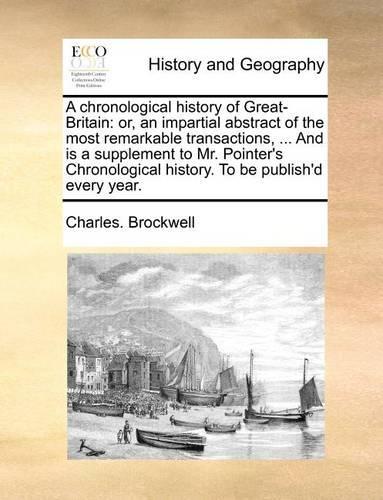 A Chronological History of Great-Britain