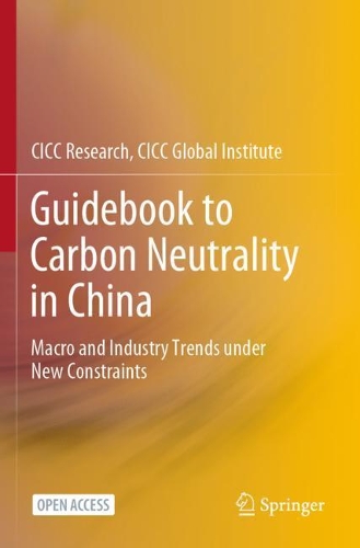 Guidebook to Carbon Neutrality in China: Macro and Industry Trends under New Constraints