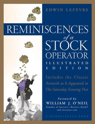 Reminiscences of a Stock Operator: (174 A Marketplace Book)