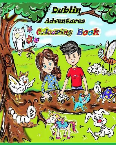 Dublin adventures colouring book: Colouring book