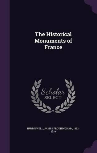 The Historical Monuments of France