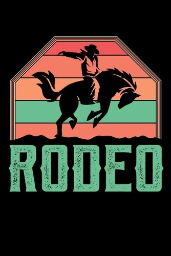 Rodeo: Western Journal Country Show Lover Note-Taking Planner Book, Cowgirl Cowboy Gifts, Birthday Present