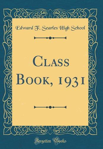Class Book, 1931 (Classic Reprint)