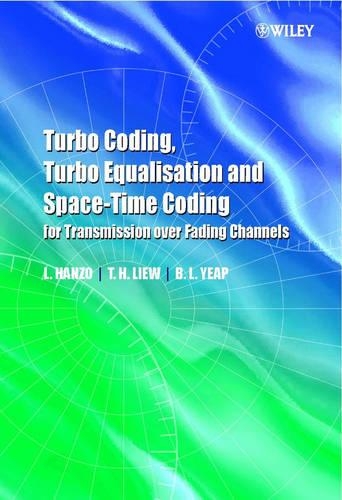 Turbo Coding, Turbo Equalisation and Space-time Coding for Transmission Over Fading Channels